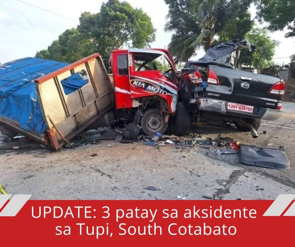 UPDATE: 3 patay sa aksidente sa Tupi, South Cotabato