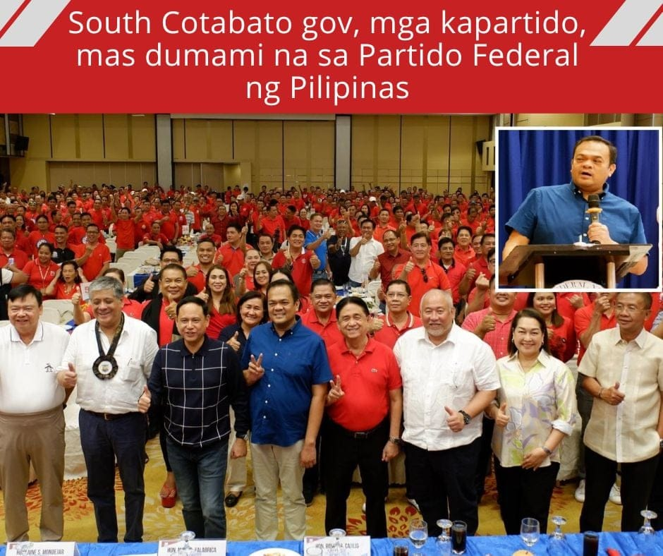 South Cotabato gov, mga kapartido, mas dumami na sa Partido Federal ng Pilipinas